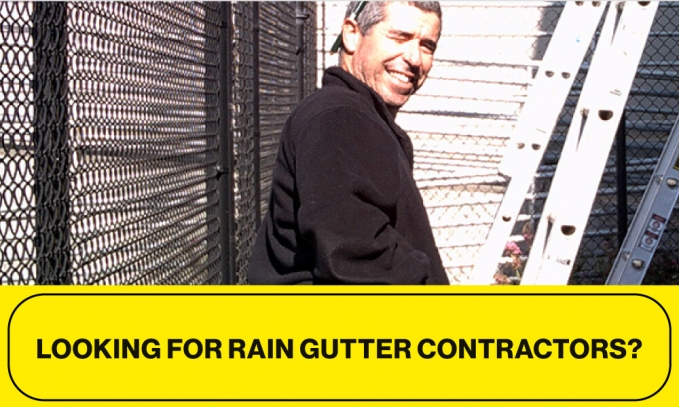 Looking For Rain Gutter Contractors?