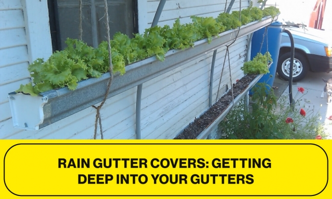 Rain Gutter Covers: Getting Deep into Your Gutters