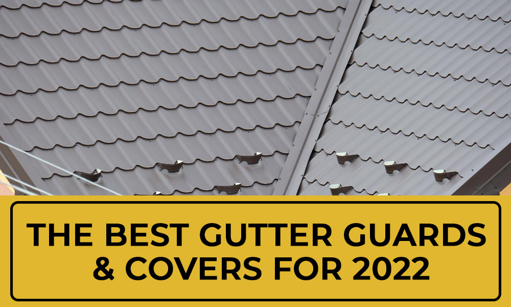 The Best Gutter Guards & Covers for