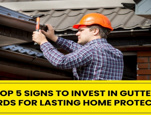 Top 5 Signs to Invest in Gutter Guards for Lasting Home Protection