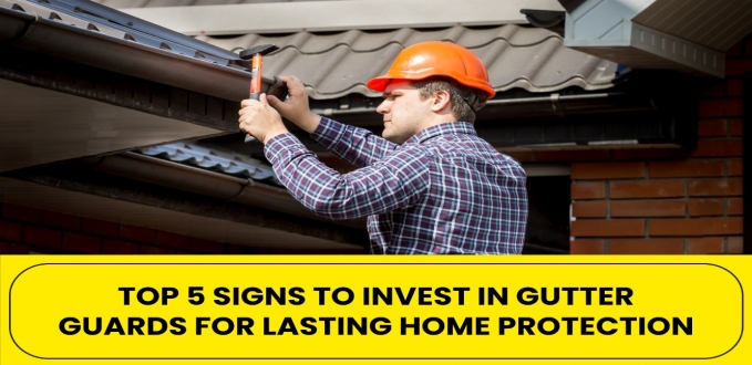 signs to invest in gutter guards